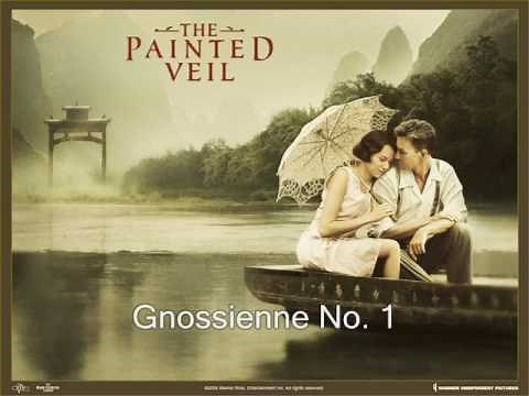 The Painted Veil Soundtrack ♪ Gnossienne No. 1