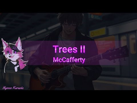 McCafferty - Trees II - Karaoke