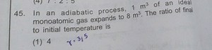 In an adiabatic process, 1 m³ of an idealmonoatomic gas expand... | Filo