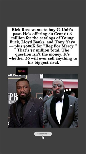 Rick Ross Offers 50 Cent $2M for G-Unit's Catalog & "Beg For Mercy"
