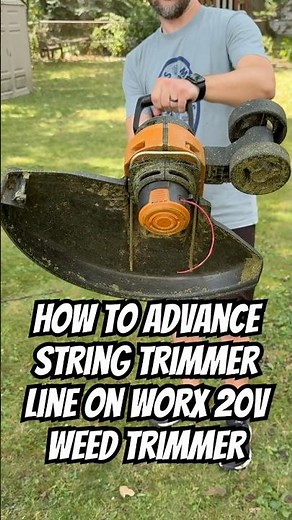 How to Advance String Trimmer Line on Worx 20V Weed Trimmer