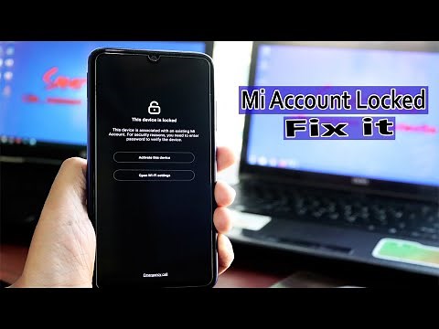 Mi Active This Device Fix, Fix This Device is Locked On Xiaomi Redmi Note 7 / Redmi Note 7 Pro