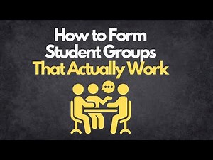 How to Form Student Groups That Actually Work