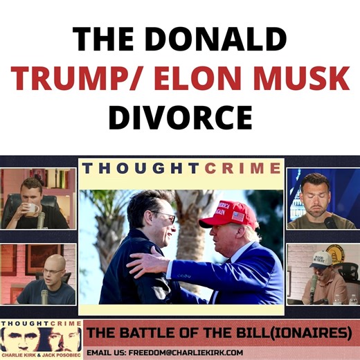 The Donald Trump/Elon Musk Divorce Subscribe to The Charlie Kirk Show: http://apple.co/2VCxGsh Join Charlie Kirk Exclusive today: https://members.charliekirk.com | Charlie Kirk