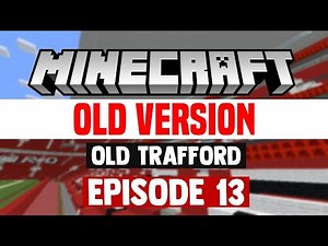 [OLD VERSION] Minecraft Stadium Builds: Old Trafford [13] Stands