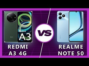 Redmi A3 vs Realme Note 50: Who Wins?