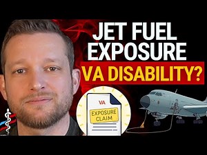 Jet Fuel Exposure & VA Disability: JP-8, JP-5, JP-4 Claims Explained | Doctor Explains