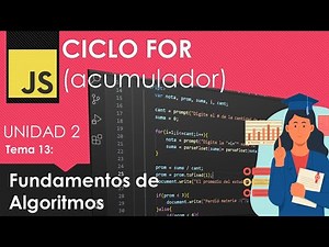 13 Ciclo FOR, algoritmo calculo de promedio de "n" notas, uso de acumulador, condiciones anidadas.