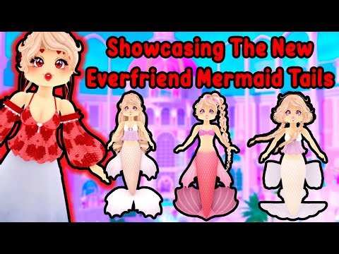 Showcasing ALL The New EVERFRIEND Mermaid Tails Royale High