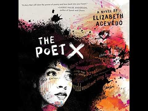 Poet X by Elizabeth Acevedo | Full Audiobook
