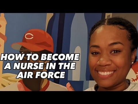 How to become a Nurse in the Air Force