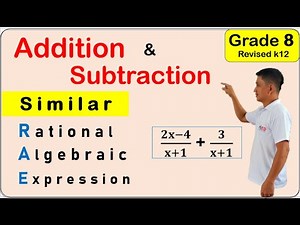 Grade 8 ADDITION and SUBTRACTION of SIMILAR Rational Algebraic Expressions quarter 1 week 6 MATATAG