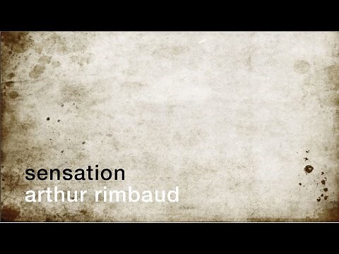 La minute de poésie : Sensation [Arthur Rimbaud]