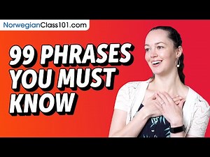 99 Phrases Every Norwegian Beginner Must-Know
