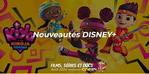 Nouveautés Disney  : les films et séries à voir en streaming en août 2024