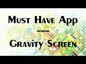 Must Have App - Gravity Screen - Say goodbye to your power button!!!