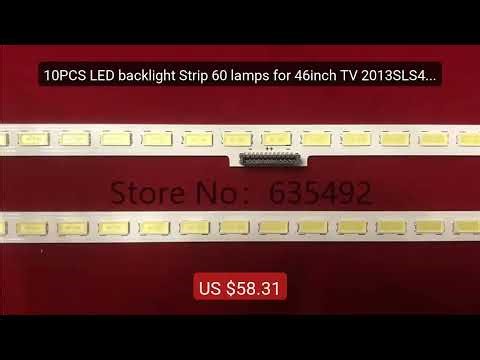 10PCS LED backlight Strip 60 lamps for 46inch TV 2013SLS46 703... — Best Buy 2026 | Great Quality!