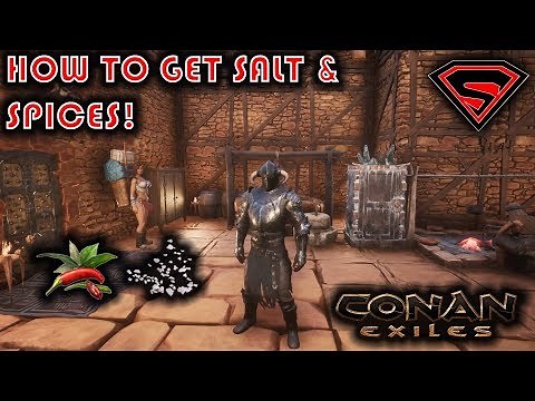 CONAN EXILES HOW TO GET SPICES AND SALT