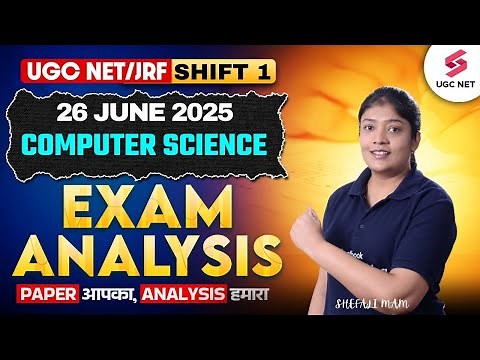 UGC NET Computer Science Paper Analysis 2025 | UGC NET Computer Science Analysis Today(26 June)