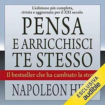 Pensa e arricchisci te stesso di Napoleon Hill | Audiolibro gratis in italiano #audiolibro