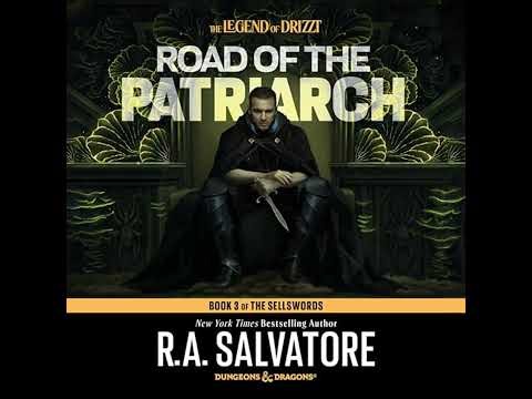 Road of the Patriarch by R. A. Salvatore | Full Audiobook