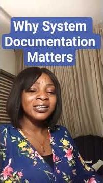 Why System Documentation Matters