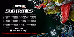 Monster Energy Outbreak Tour Presents: Subtronics