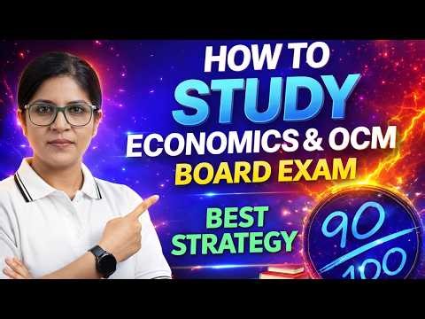 How to Study Economics & OCM for Board Exam 🔥 | Best Strategy to Score 90+