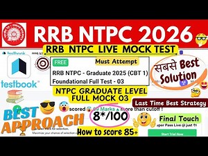 RRB NTPC Graduate Level 2025 Foundational Full Test 03 Solution | Testbook Live Mock Analysis | NTPC