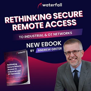 Are your industrial networks truly safe with current remote access methods? Discover a groundbreaking approach to securing your OT environment without compromising operational efficiency. Our new e-book, "Rethinking Secure Remote Access," reveals how. Download your free copy today! | Waterfall Security Solutions