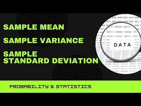 Sample Mean, Sample Variance and Sample Standard Deviation
