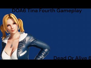 DOA6 Tina Armstrong Fourth Gameplay