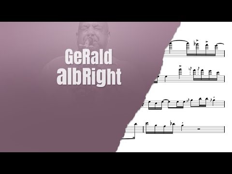 "Anniversary" - Gerald Albright - 🎷 Alto Sax Transcription 🎷