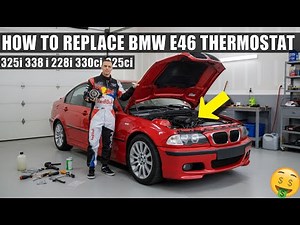 How to Replace BMW E46 Thermostat | 325i 330i 328i 323i 330ci 325ci