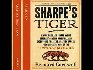 Sharpe’s Tiger: The Siege of Seringapatam, 1799 - Bernard Cornwell