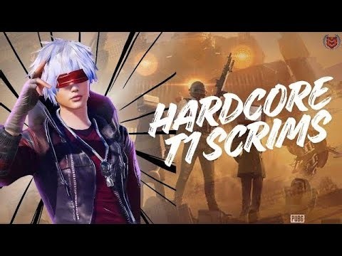 SRX 9:10PM HARDCORE T1 SCRIMS IS LIVE