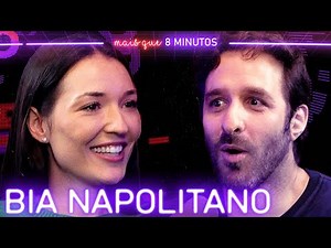 BIA NAPOLITANO - Mais que 8 Minutos #213