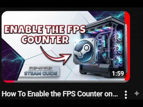 How To Enable the FPS Counter on Steam (Quick Tutorial)