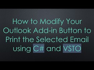 How to Modify Your Outlook Add-in Button to Print the Selected Email using C# and VSTO