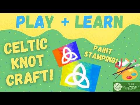Celtic Knot Craft Play + Learn