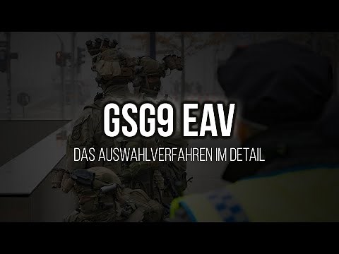 GSG9 Auswahlverfahren im Detail (GSG9 EAV BPol)