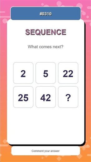 Sequence Challenge #0310 | Find the Next Number Fast