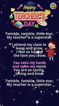 Happy Teachers day song for kids in English | Twinkle Twinkle Little Star My teacher is a Superstar