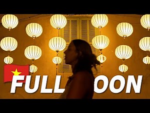 Full-Moon Lantern Festival in Hoi An, Vietnam (pure magic)