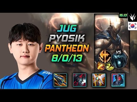 Pantheon Jungle Build Pyosik Sundered Sky Conqueror - LOL KR GrandMaster Patch 15.13
