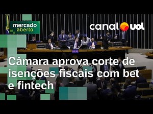 Câmara aprova corte de benefícios fiscais com taxação de bets e fintechs