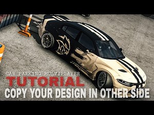 COPY YOUR DESIGN IN OTHER SIDE | TUTORIAL | Car parking multiplayer