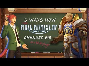 How Final Fantasy XIV Changed my WoW Experience