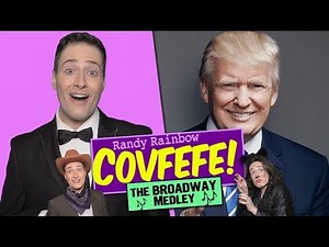 COVFEFE: THE BROADWAY MEDLEY! ?A Randy Rainbow Parody