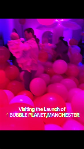 Experience the Fun at BUBBLE PLANET Launch in Manchester